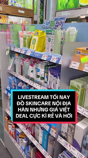 Livestream sản phẩm skincare nội địa Hàn Quốc siêu hot