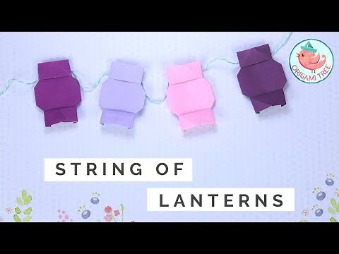 Origami Lantern Tutorial - Paper String of Lanterns Tutorial - Easy Paper Crafts