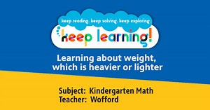 Keep Learning:K Math #14: Weight, which is heavier or lighter? Season 6 Episode 06