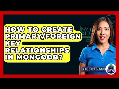 How To Create Primary/Foreign Key Relationships In MongoDB? - Next LVL Programming