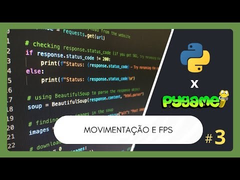 MOVIMENTAÇÃO E FPS - Introdução ao Pygame - Parte 3