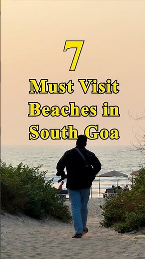 7 Must-Visit Beaches in South Goa | Places to visit in South Goa
