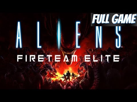Aliens Fireteam Elite-Full Game / Steam Gameplay (W/Hawkwinds & Sam)