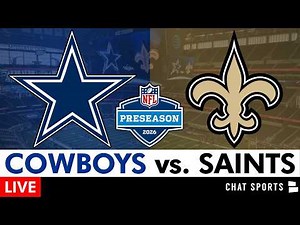 Cowboys vs. Saints Live Streaming Scoreboard, Play-By-Play, Highlights | 2026 NFL Preseason Week 3