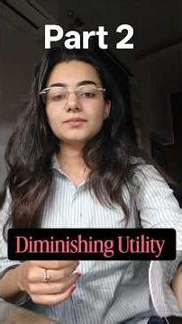 Part 2: Diminishing Marginal Utility 👀 #economics #funlearning #cbse #class11
