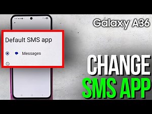 How to Set Google Messages as Default SMS App on Samsung Galaxy A36