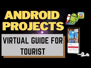 VIRTUAL GUIDE FOR TOURIST 2022 | Android Application Projects