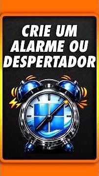 COMO CRIAR UM ALARME NO WINDOWS 11 EM SEGUNDOS ⏰