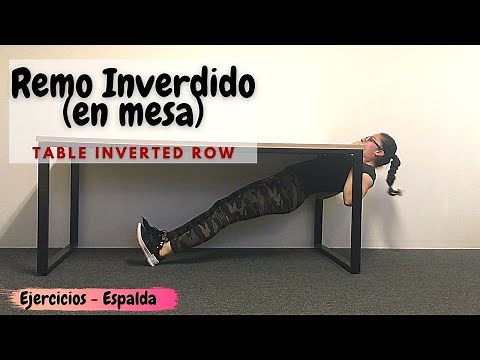 Remo Invertido (en mesa) - Table Inverted Row