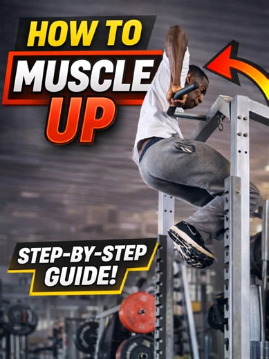 Step-by-Step Guide to Mastering the Muscle-Up