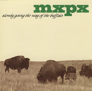 MxPx - Slowly Going The Way Of The Buffalo