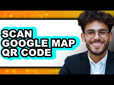 How to Scan Google Map Qr Code - Easy Guide