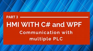 HMI with C# and WPF part 3: Communicating with multiple plc (S7 and Modbus)