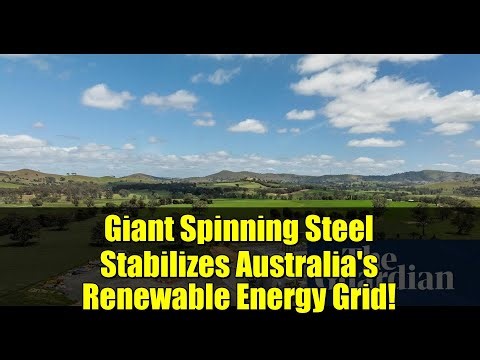 Giant Spinning Steel Stabilizes Australia's Renewable Energy Grid!