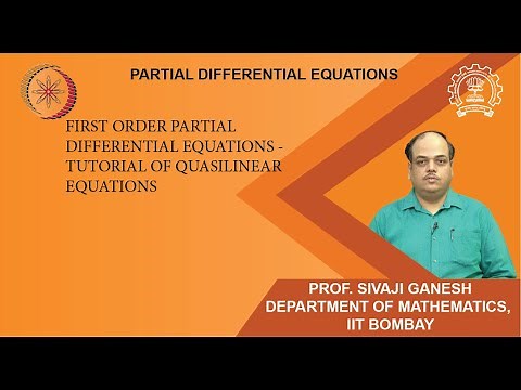 Lecture 2.9: First order Partial Differential Equations - Tutorial of Quasilinear equations
