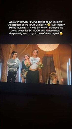 The Drunk Shakespeare Scene in Off Campus 🤭