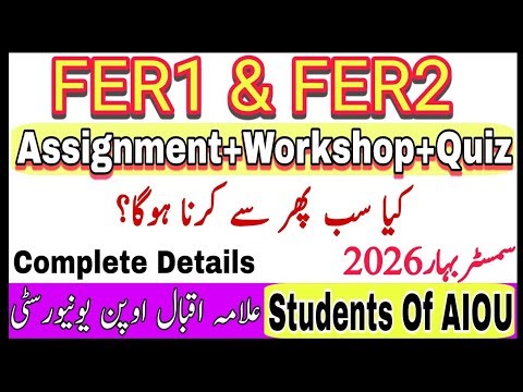 AIOU FER1 Admission 2026 || AIOU FER1 Or FER2 Update 2026 || AIOU Assignment 2026 || AIOU Workshop