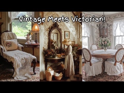 🕰 WHERE VINTAGE COTTAGE Meets Victorian Elegance! A Soft Dreamy Escape | Vintage Home Decor Ideas 
