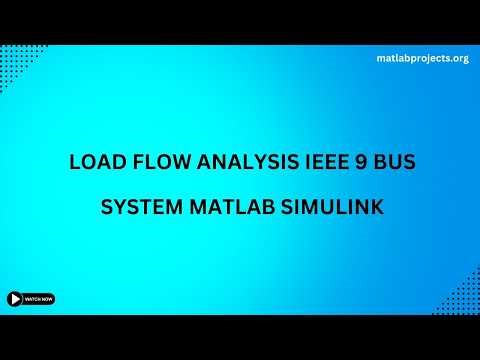 Load Flow Analysis IEEE 9 Bus System Matlab Simulink