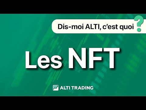 Qu'est-ce que les NFT ?