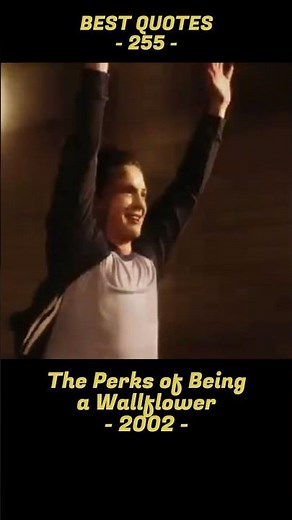 BEST QUOTE #255. The Perks of Being a Wallflower #bestquotes #moviequotes #charlie