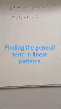 How to find the general term in linear patterns