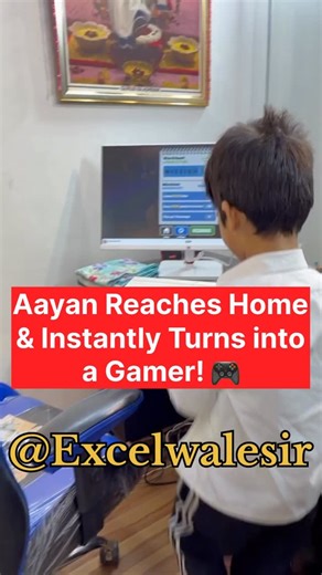 Aayan Reaches Home & Instantly Turns into a Gamer! 🎮 #excelwalesir #shortvideo #excel #tricks | Excel Wale Sir