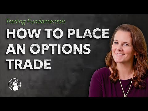How To Place An Options Trade | Fidelity Investments