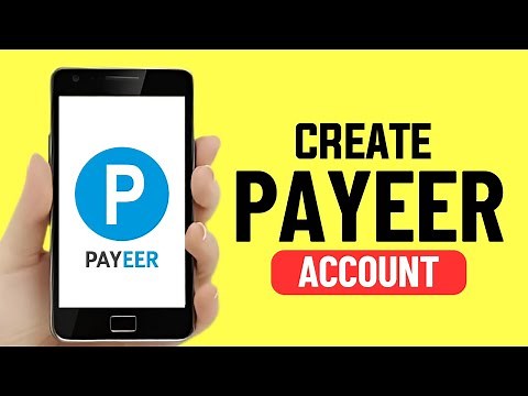 How to Create Payeer Account { Updated }