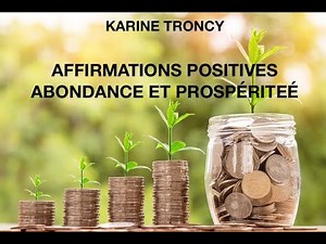 Affirmations positives abondance et prospérité