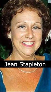 The Life and Death of Jean Stapleton