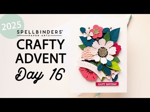 Spellbinders 2025 Crafty Advent Calendar - Day 16