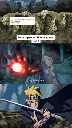 Membalas @danisembilan7 Boruto episode 229 subtitle indo. part 2 #borutouzumaki #narutouzumaki #borutoepisode229 #borutonarutonextgenerations #momosikiotutsuki #mitsuki #sarada #fyp
