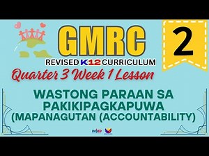 GMRC 2 | WASTONG PARAAN SA PAKIKIPAGKAPUWA | WEEK 1 LESSON | QUARTER 3 | REVISED CURRICULUM
