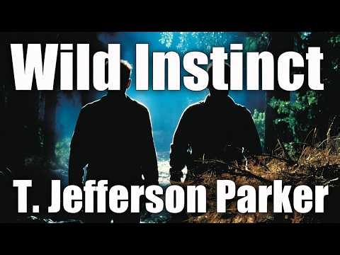 Wild Instinct by T. Jefferson Parker | Summary & Analysis | Crime Thriller Deep Dive