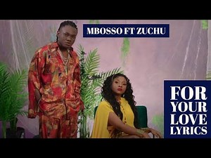Mbosso ft Zuchu - For Your Love (Galagala) Official Lyric Video