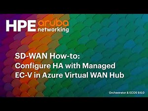 SD-WAN How to configure HA with Managed EC V in Azure vWAN Hub