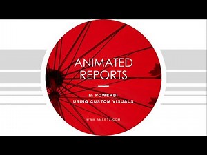 Animated Report in Powerbi using Custom Visualisations