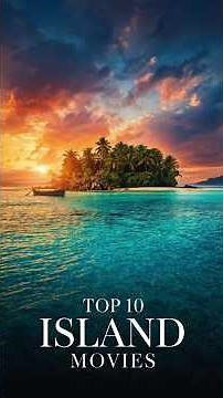 Top 10 Island Movies
