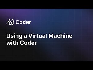 Using a Virtual Machine with Coder #coding #remotedevelopment #softwaredeveloper
