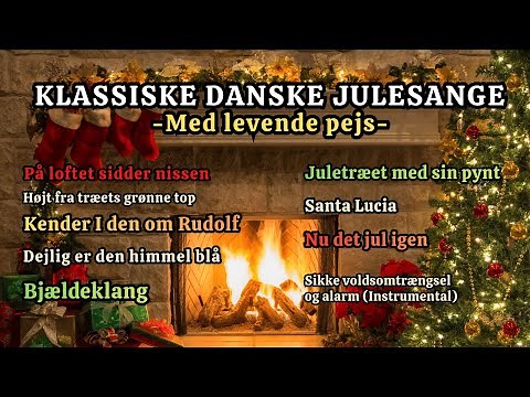Klassiske Danske Julesange – Hyggelig Pejs & Julemusik (Perfekt til Julestemning!) 🔥✨