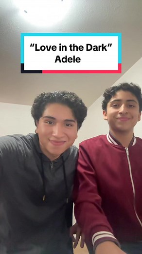 Singing challenge with my bro! #fyp “Love in the Dark”-Adele