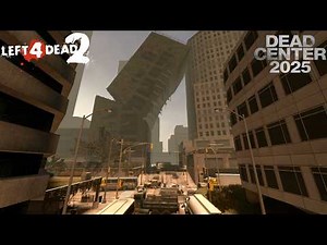 Left 4 Dead 2: Dead Center 2025 | Full Custom Campaign