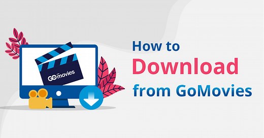 How to Download from GoMovies: Effective Method 2024