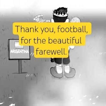 Thank You Football – Messi’s Beautiful Farewell