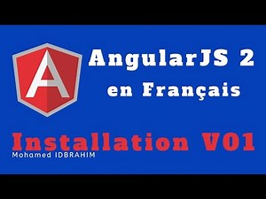 ANGULARJS 2 en français - INSTALLATION 01