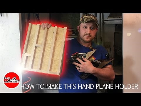 How to make a Hand Plane Holder