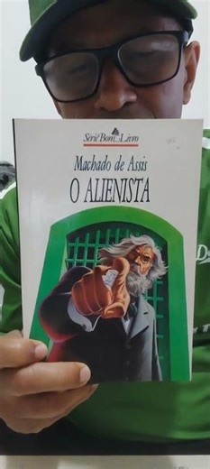 Livros e 286. O Alienista. Autoria: Machado de Assis