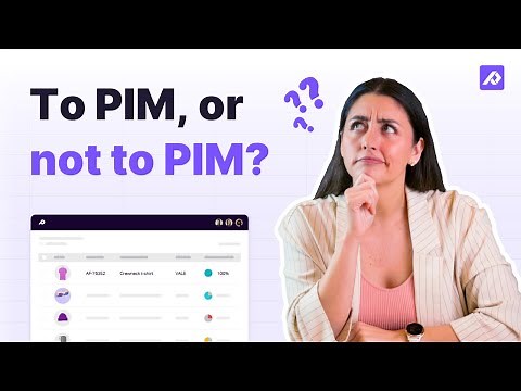 6 Signs You Should Implement PIM Software | Product Information Management