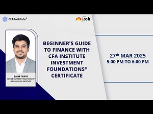 Webinar | Finance Basics for Beginners | CFA Institute Investment Foundations® Certificate Explained